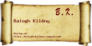Balogh Kilény névjegykártya